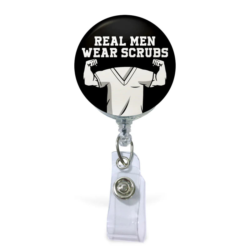 Real Men Wear Scrubs Button ID Badge Reel
