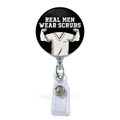 Real Men Wear Scrubs Button ID Badge Reel